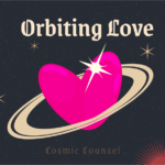 Graphic of a heart shaped planet with rings and the title "Orbiting Love"